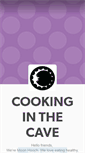 Mobile Screenshot of cookinginthecave.net